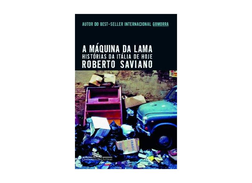 A Máquina da Lama - Saviano, Roberto - 9788535921090