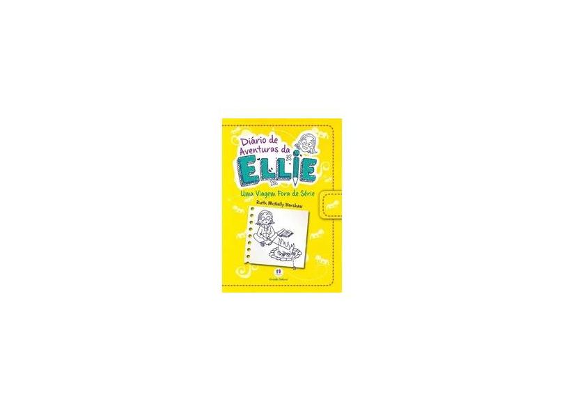 Diário de Aventuras da Ellie - Uma Viagem Fora de Série - Barshaw, Ruth Mcnally - 9788538055280