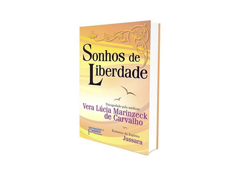 Sonhos de Liberdade - Carvalho, Vera Lucia Marinzeck - 9788572531634