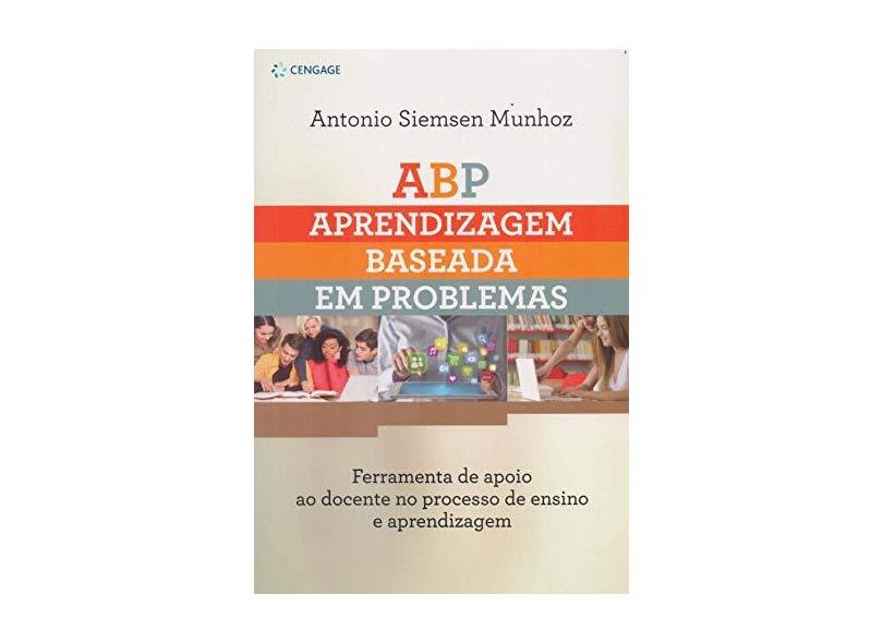 Abp - Aprendizagem Baseada Em Problemas - Siemsen Munhoz, Antonio - 9788522122103