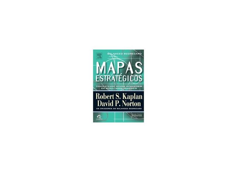 Mapas Estratégicos - Balanced Scorecard - David P. Norton; Kaplan ...