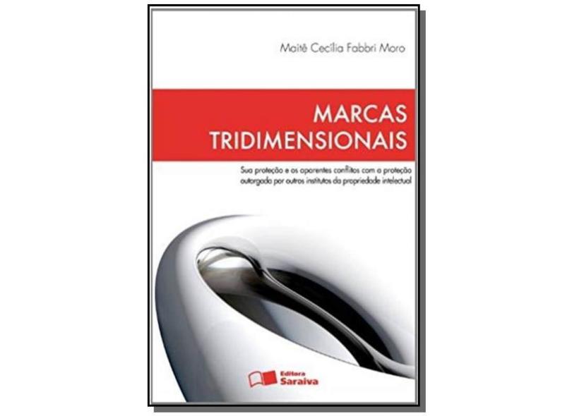Marcas Tridimensionais - Moro, Maitê Cecília Fabbri - 9788502072268