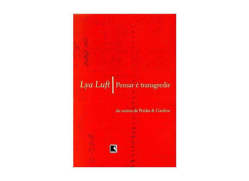 Pensar É Transgredir - Luft, Lya - 9788501069696