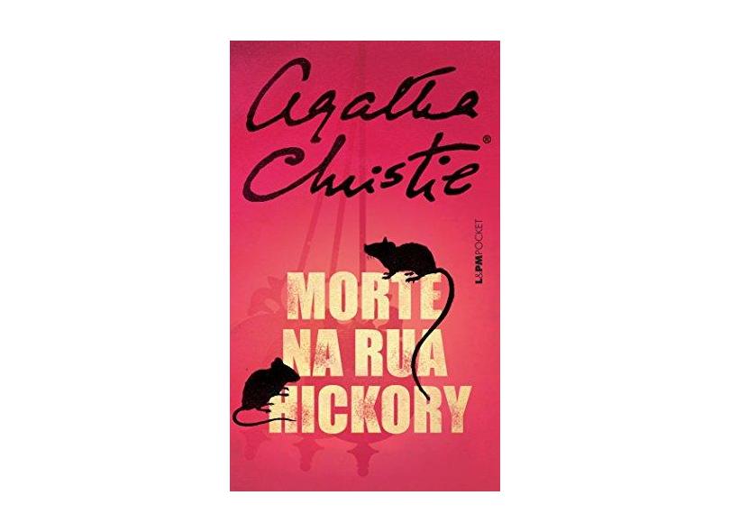 Morte na Rua Hickory - Coleção L&PM Pocket - Agatha Christie - 9788525434043
