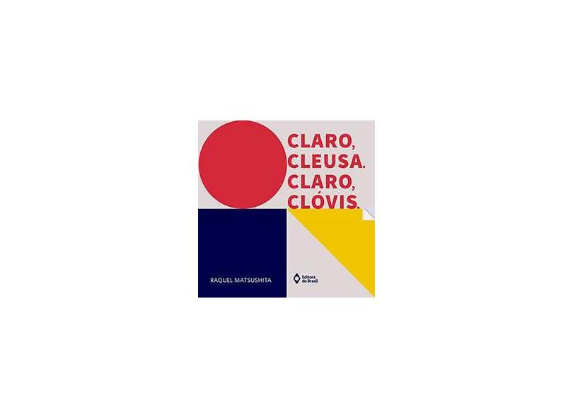 Claro, Cleusa. Claro, Clóvis. - Matsushita,raquel - 9788510065283