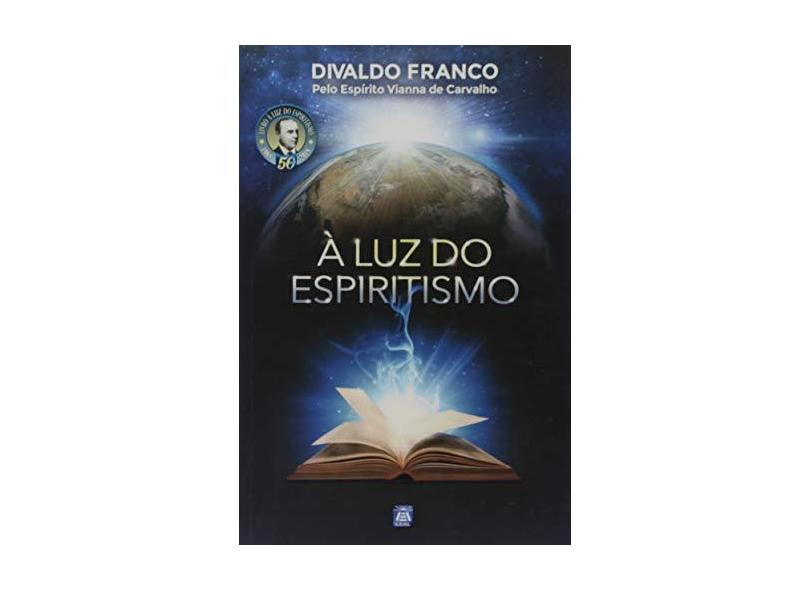 À Luz do Espiritismo - Divaldo Pereira Franco - 9788582661833