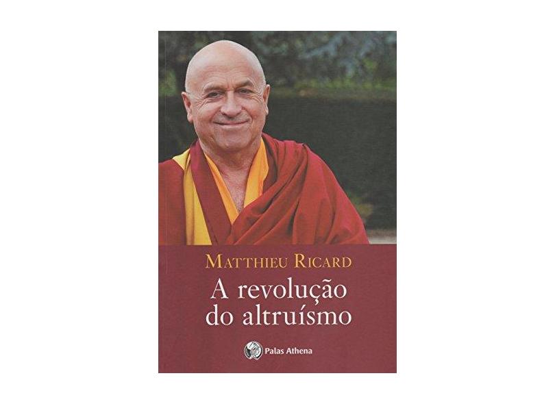 A Revolução do Altruísmo - Capa Comum - 9788560804269