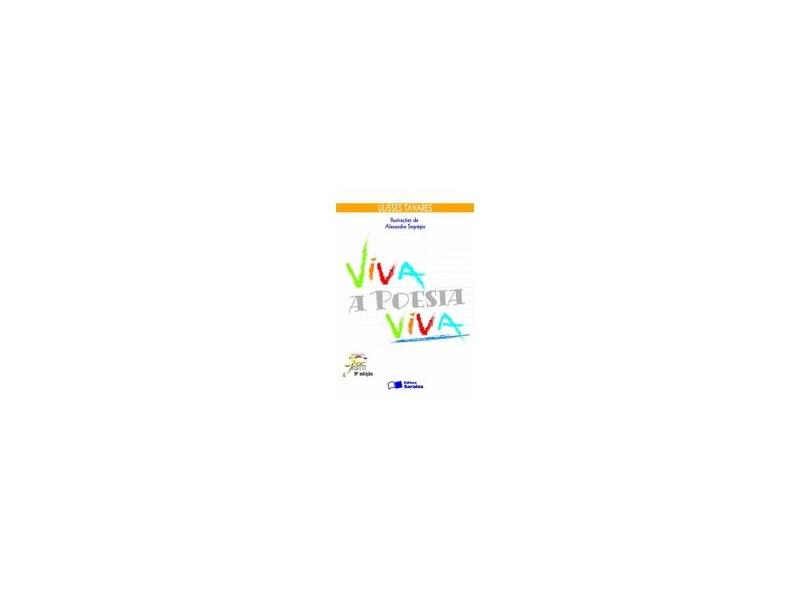Viva a Poesia Viva - Conforme a Nova Ortografia - 9ª Ed. - Col. Jabuti - Tavares, Ulisses - 9788502058460