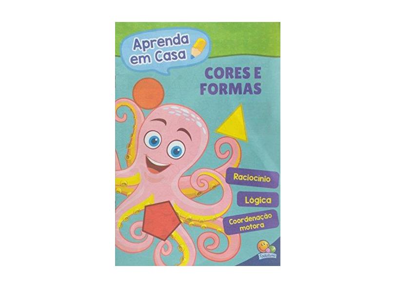 Cores e Formas - Coleção Aprenda em Casa - Vários Autores - 9788537631133