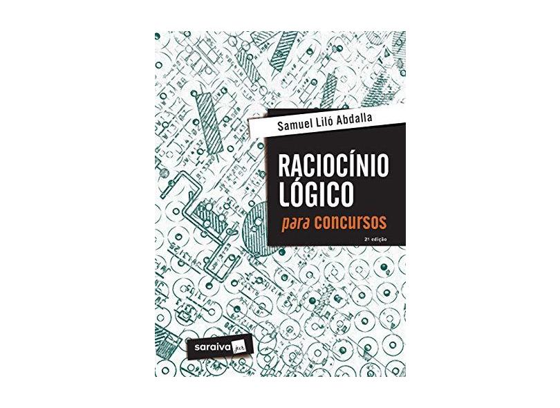 Raciocínio Lógico Para Concursos - 2ª Ed. 2018 - Abdalla, Samuel Liló - 9788553600458