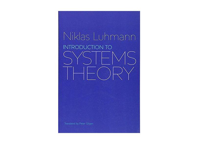 Introduction To Systems Theory - "luhmann, Niklas" - 9780745645728