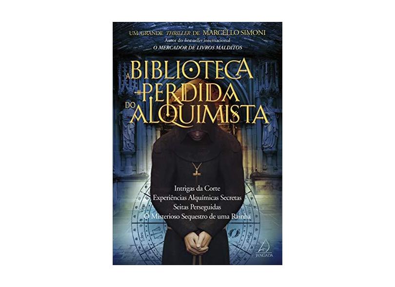 A Biblioteca Perdida Do Alquimista - Marcello Simoni - 9788564850453
