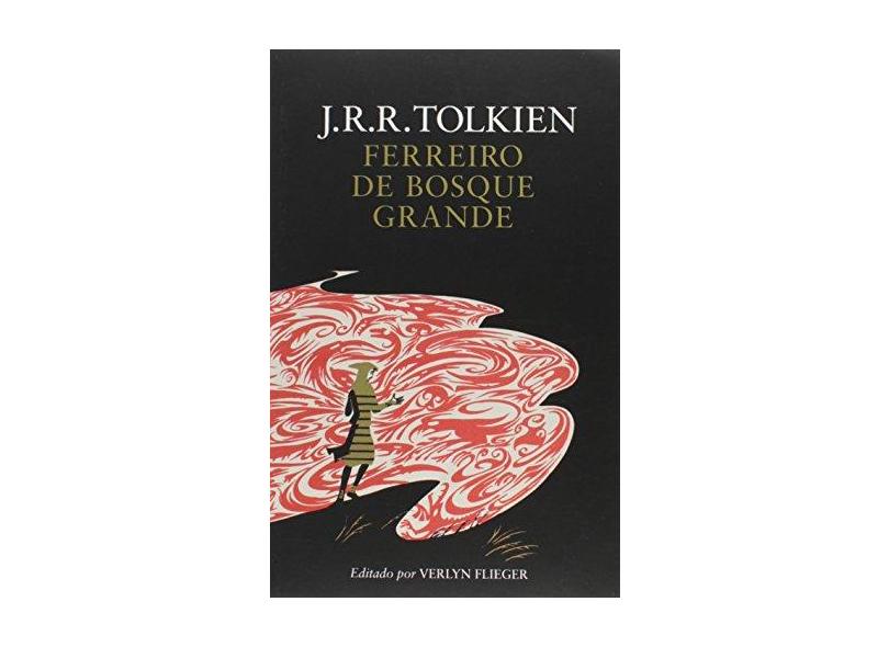 Ferreiro de Bosque Grande - J.R.R. Tolkien - 9788546900039