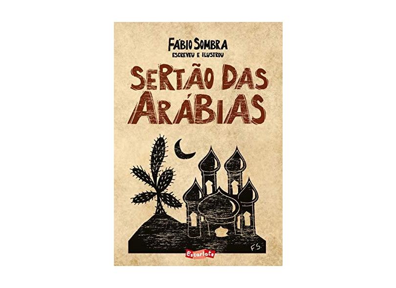Sertão das Arábias - Fábio Sombra - 9788583820284