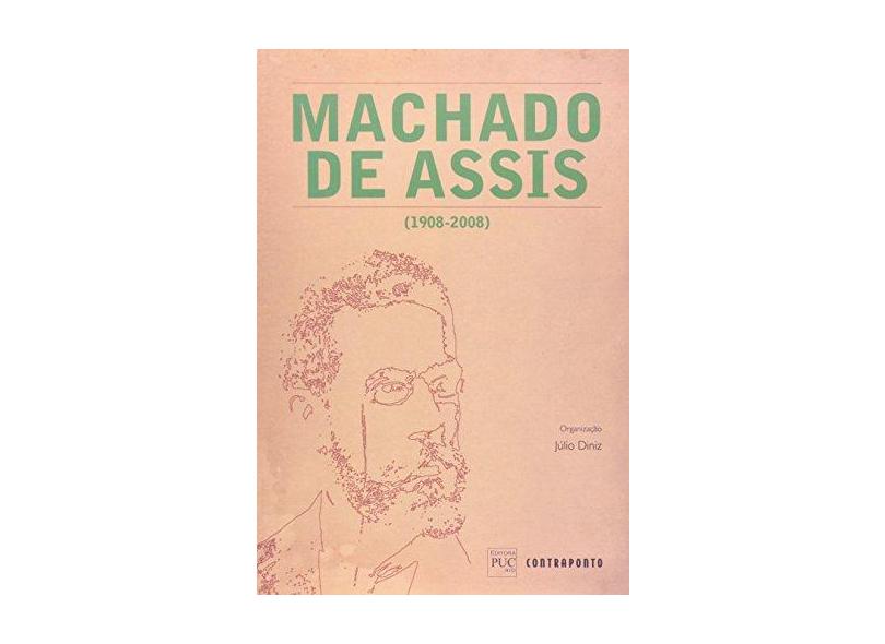 Machado de Assis (1908-2008) - Diniz, Júlio - 9788578660116