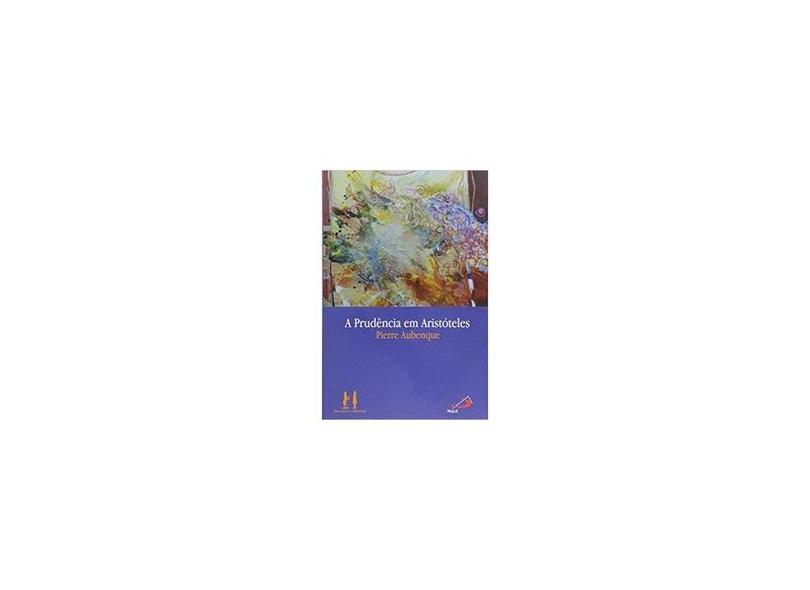A Prudência em Aristóteles - Pierre Aubenque - 9788586590795