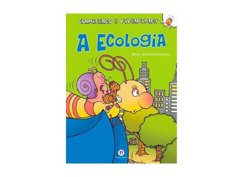 A ecologia - Maria Antonieta Iadocicco - 9788538021841