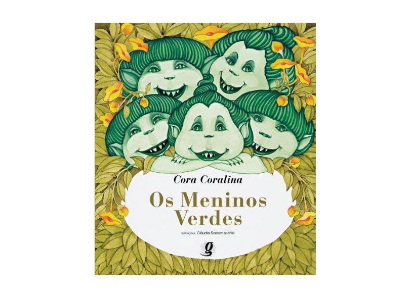Os Meninos Verdes - Cora Coralina - 9788526011809