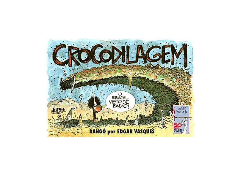 Crocodilagem - Rango Por Edgar Vasques - Vasques,edgar - 9788525437891