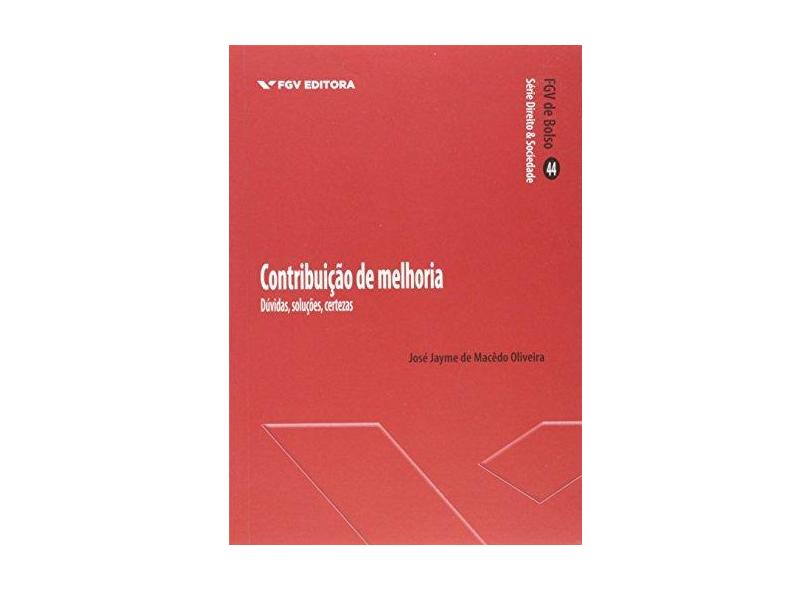 Contribuição de Melhoria - Jose Jayme De Macedo Oliveira - 9788522519330