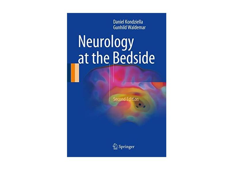 Neurology at the Bedside - Daniel Kondziella - 9783319559902