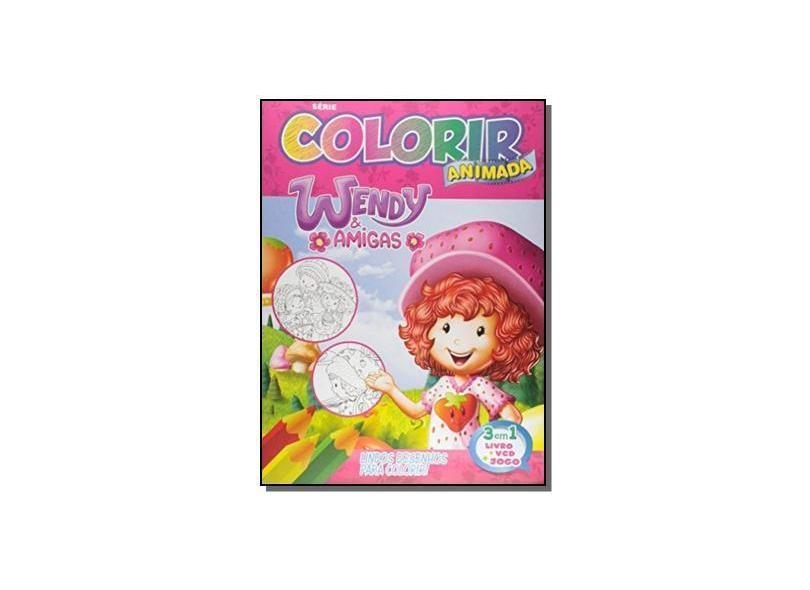 Wendy e Suas Amigas - Colorir Animada (+CD) - Vários Autores - 9788533925434