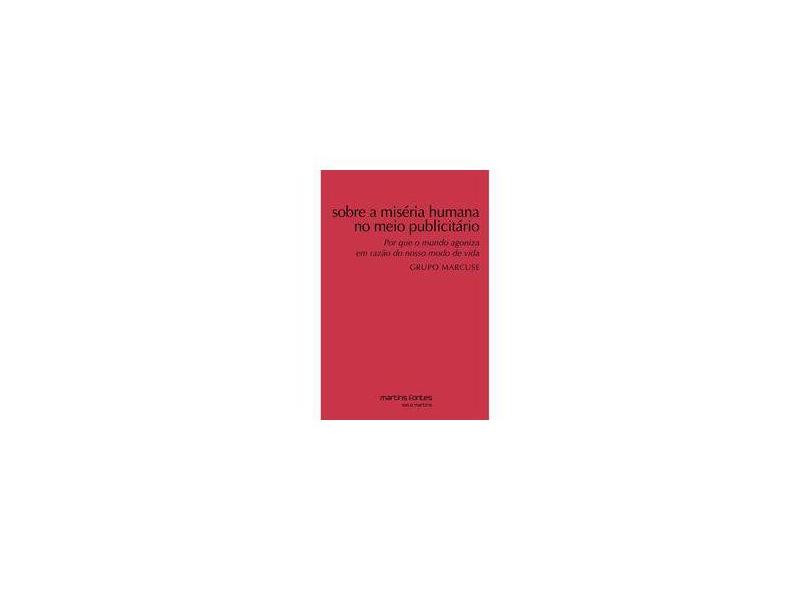 Sobre A Miseria Humana No Meio Publicitario - Capa Comum - 9788580630664