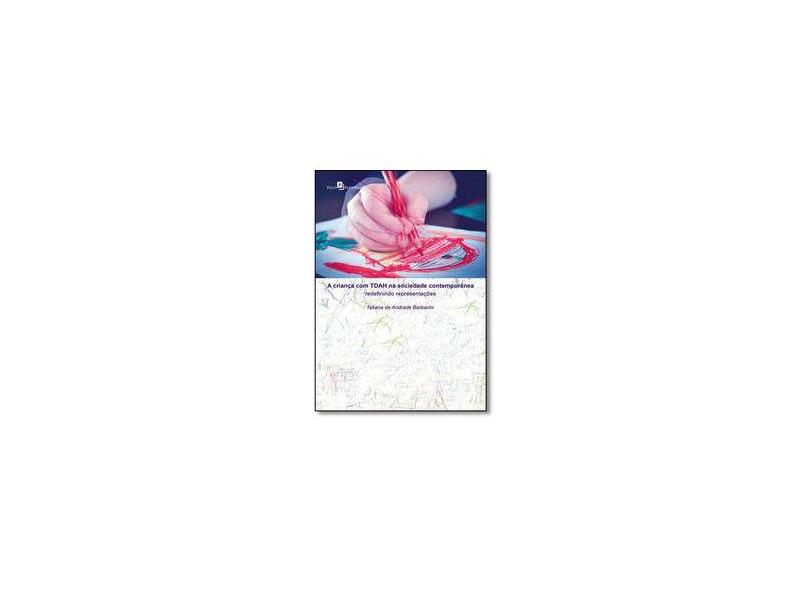 A Criança Com Tdah na Sociedade Contemporânea - Beaumont, Tatiana De - 9788546201136