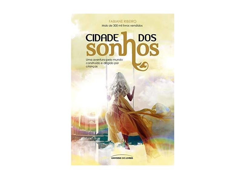 Cidade Dos Sonhos - Ribeiro, Fabiane - 9788550301716