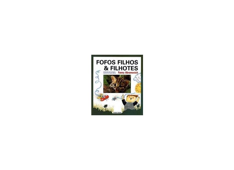 Fofos Filhos & Filhotes - Abramovich, Fanny - 9788585445386