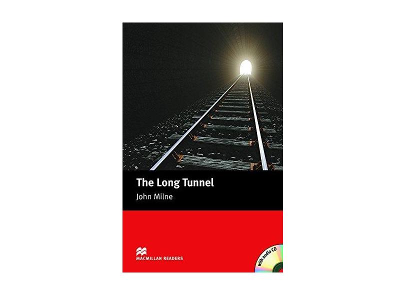 The Long Tunnel - Macmillan Readers Beginner - Book With Audio CD - New Edition - Milne, John - 9781405076227