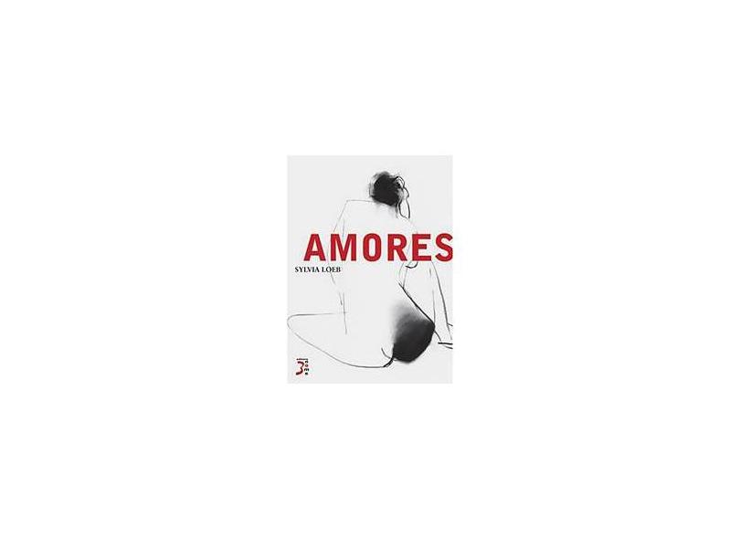 Amores e Tropeços - Sylvia Loeb - 9788578160531