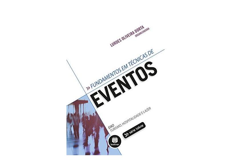 Fundamentos Em Técnicas de Eventos - Lurdes Oliveira Dorta - 9788582602546