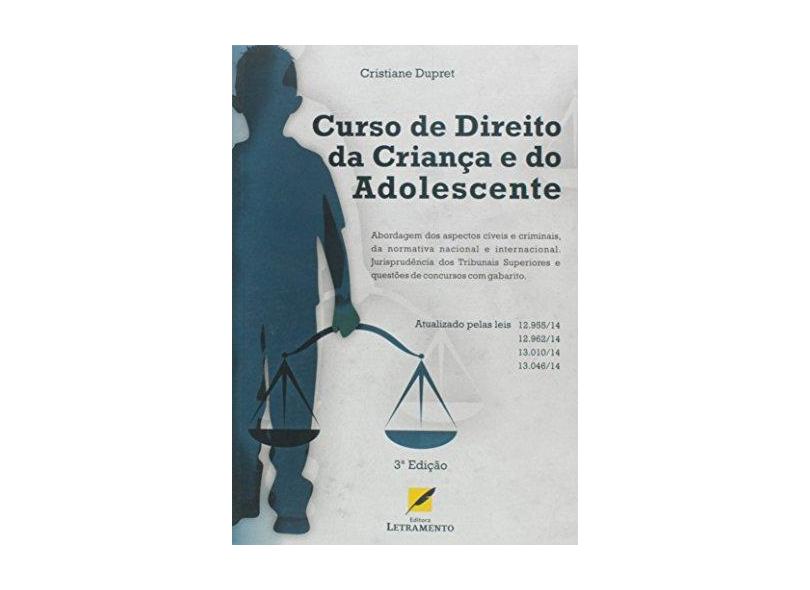 Curso de Direito de Criança e do Adolescente - 3ª Ed. 2015 - Cristiane Dupret - 9788568275146