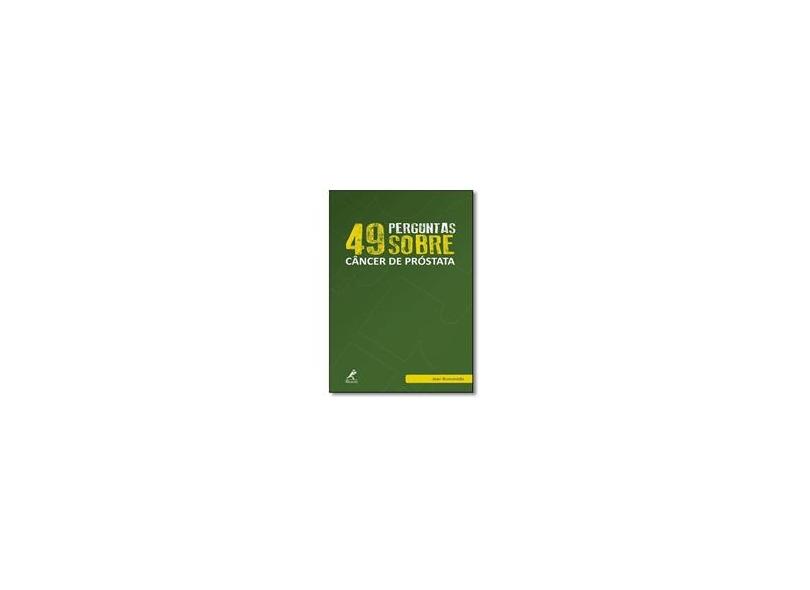 49 Perguntas Sobre Câncer de Próstata - Jean Ikonomidis - 9788578682774