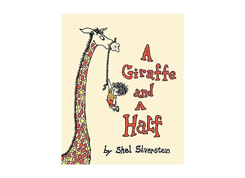 A Giraffe and a Half - Shel Silverstein - 9780060256555