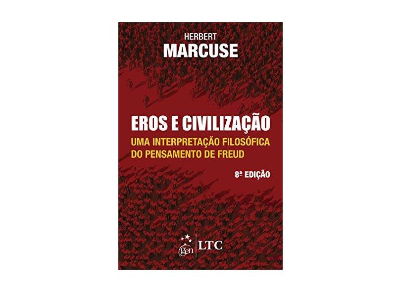 Eros e Civilizacao - Uma Interpretacao Filos. - Marcuse, Herbert - 9788521611875
