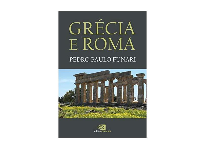 Grécia e Roma - Pedro Paulo Funari - 9788552000327