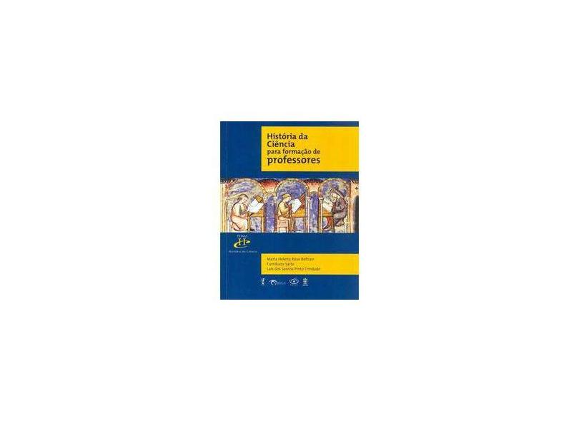 História da Ciência Para Formação de Professores - Capa Comum - 9788578612719