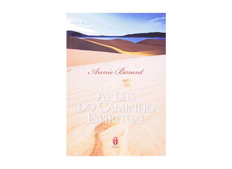 As Leis Do Caminho Espiritual - Besant, Annie; Besant, Annie - 9788579220050