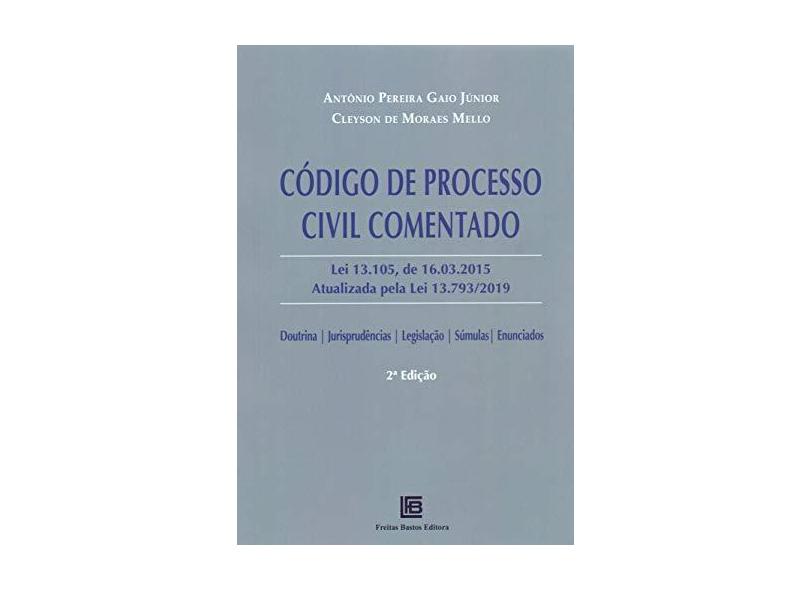Código De Processo Civil Comentado - Antônio Pereira Gaio Júnior - 9788579873485
