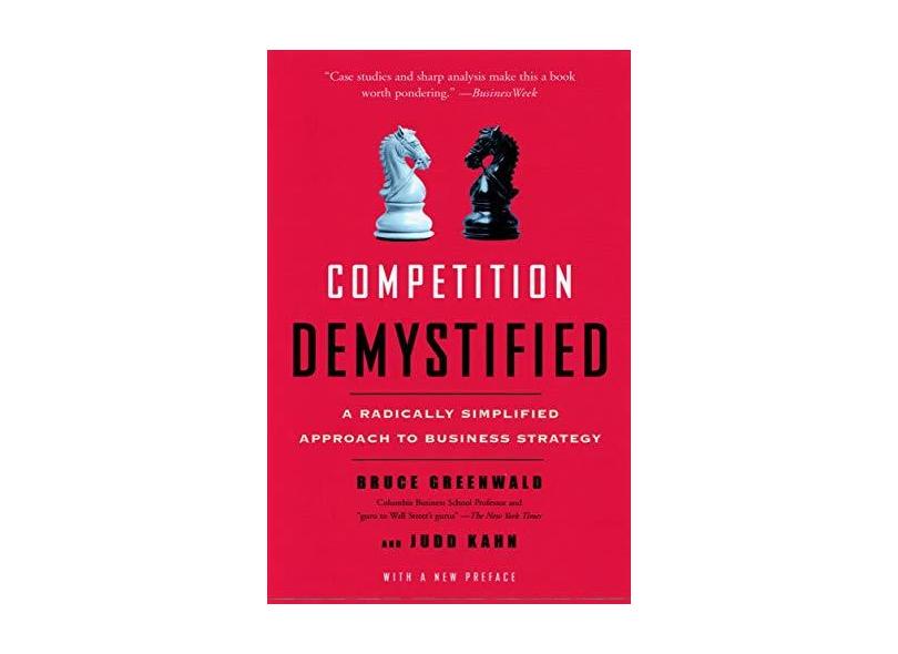 Competition Demystified: A Radically Simplified Approach to Business Strategy - Capa Comum - 9781591841807