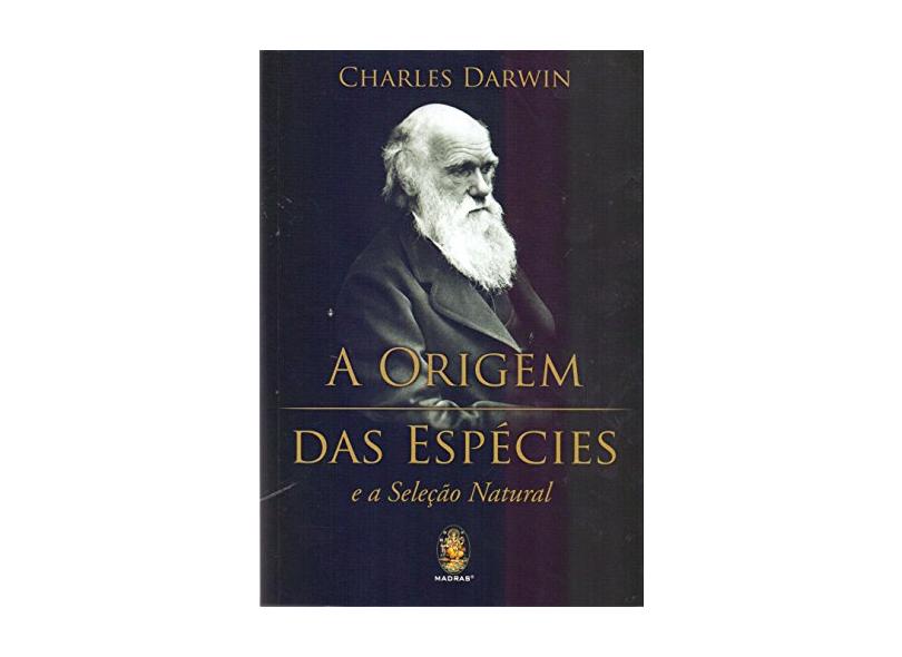 A Origem Das Esp Cies E A Sele O Natural Darwin Charles Com O Melhor Pre O