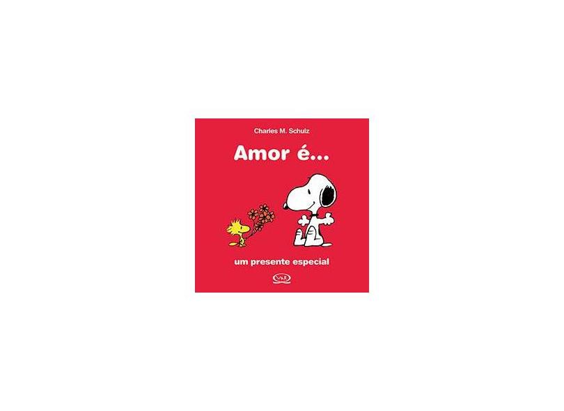 Amor É... Um Presente Especial - Charles M. Schulz - 9788576834526