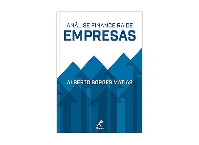 Análise Financeira de Empresas - Alberto Borges Matias - 9788520450826
