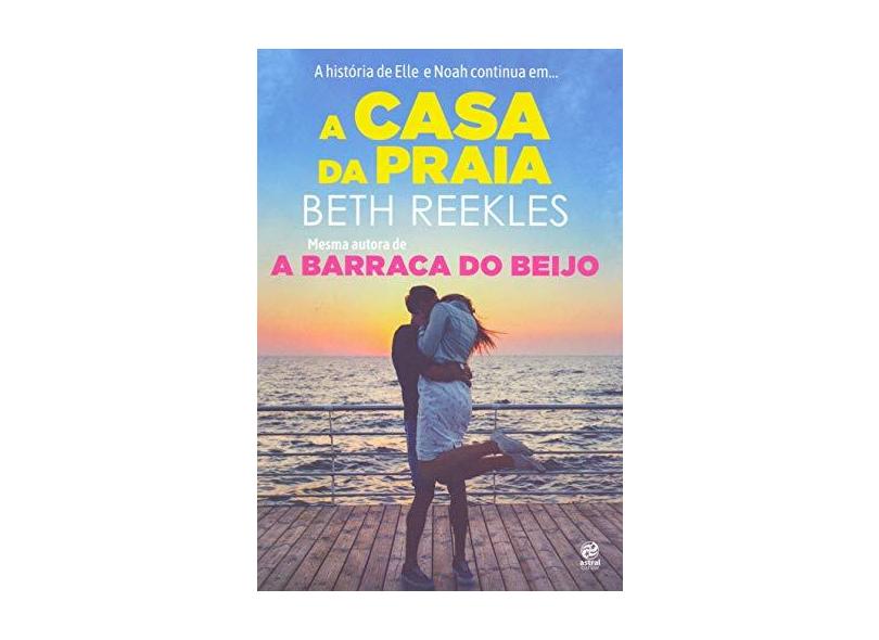 A Casa da Praia - Reekles,beth - 9788582468241