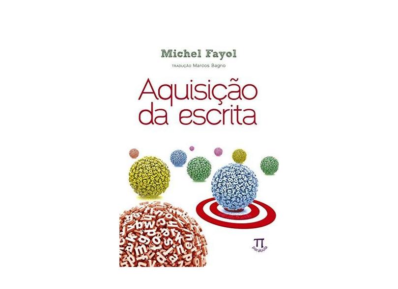 Aquisição da Escrita - Fayol, Michel - 9788579340871