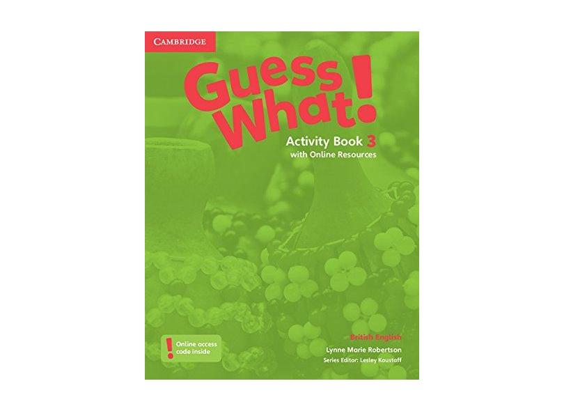 Guess What! Level 3 Activity Book with Online Resources British English - Lynne Marie Robertson - 9781107528031