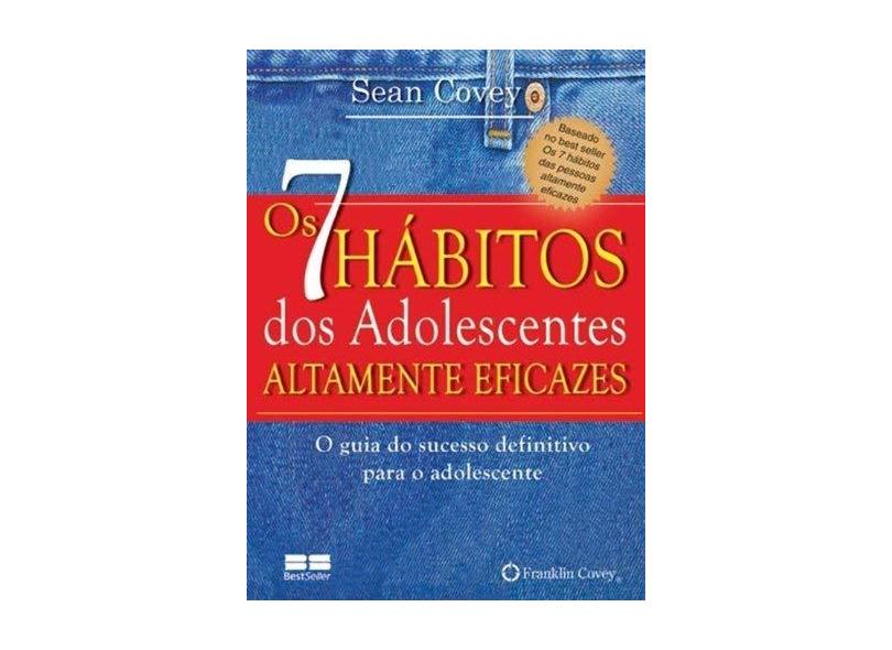 Os 7 Hábitos dos Adolescentes Altamente Eficazes - Miniedição - Covey, Stephen - 9788576842873