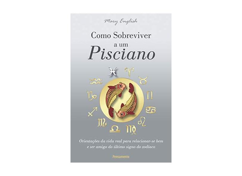 Como Sobreviver A Um Pisciano - English, Mary; English, Mary - 9788531518461